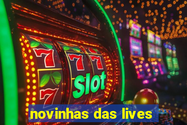 novinhas das lives